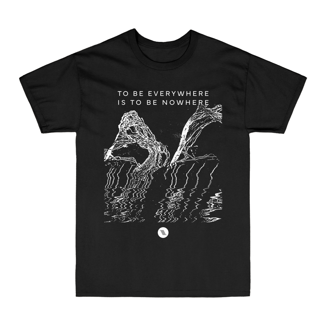 To Be Everywhere Is To Be Nowhere Album Tee