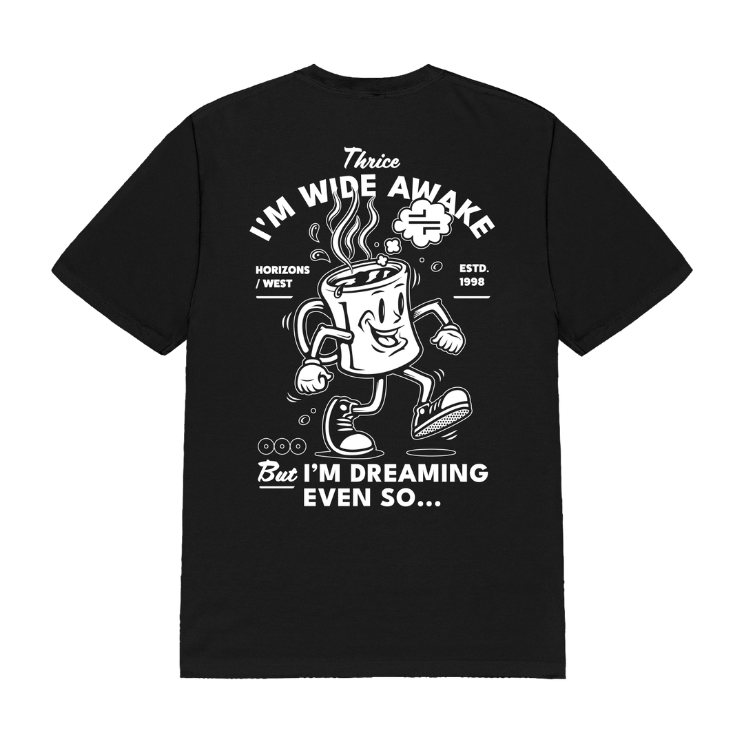 I'm Wide Awake Tee