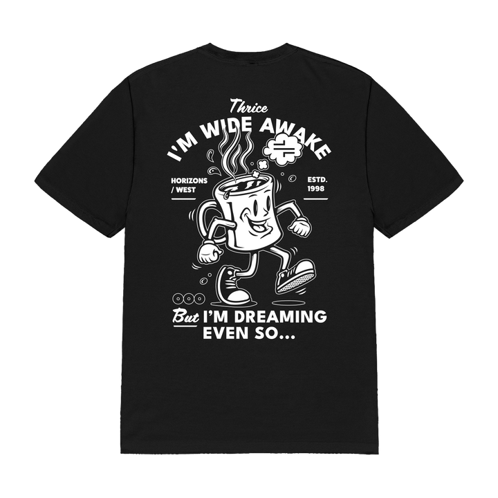 I'm Wide Awake Tee